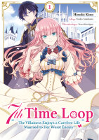 7th Time Loop: The Villainess Enjoys a Carefree Life...