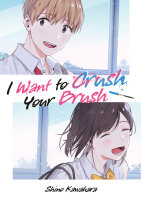 I Want to Crush Your Brush (Doppelband)