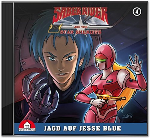 Saber Rider Hörspiel 04 - Jagd auf Jesse Blue