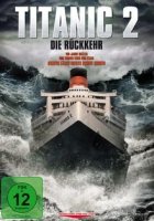 Titanic 2 - Die R&uuml;ckkehr